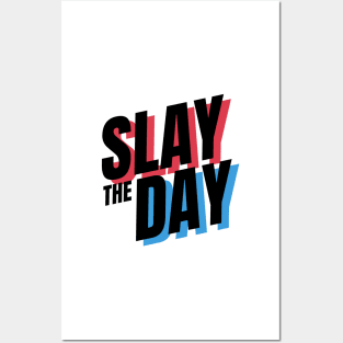 Slay the Day Posters and Art